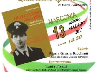 Al Ce. C.A.M. di Marconia (MT), verrà presentato il libro “ Quell’ultimo sguardo” dedicato alla Medaglia d’Oro al Valor Militare Claudio Pezzuto