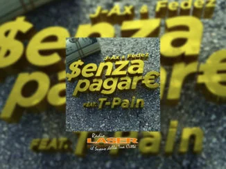 J-AX & FEDEZ feat. T-PAIN - "$ENZA PAGAR€"