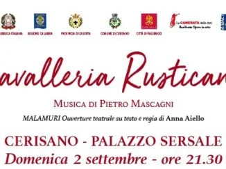 PROSEGUE LA STAGIONE ESTIVA DELLA CAMERATA DELLE ARTI CAVALLERIA RUSTICANA IN SCENA A CERISANO (CS) IL 2 SETTEMBRE