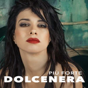 DOLCENERA "PIÙ FORTE" DA VENERDI’ 15 MARZO IL NUOVO SINGOLO SU RADIO LASER