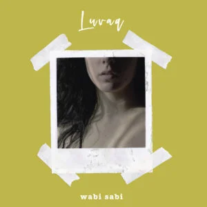 DAL 1 NOVEMBRE AL VIA IL TOUR PUGLIESE DI PRESENTAZIONE DI WABI SABI, DISCO D'ESORDIO DEL PROGETTO LUVAQ