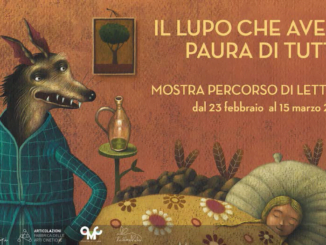“IL LUPO CHE AVEVA PAURA DI TUTTO” - 2a MOSTRA PERCORSO DI LETTURA alle Officine Mercato Comunale di Castellaneta