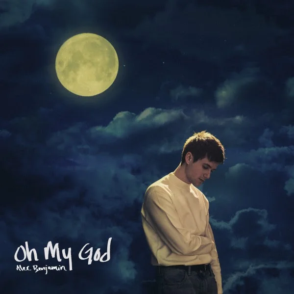 ALEC BENJAMIN"Oh My God". Dal 1 maggio su Radio Laser.