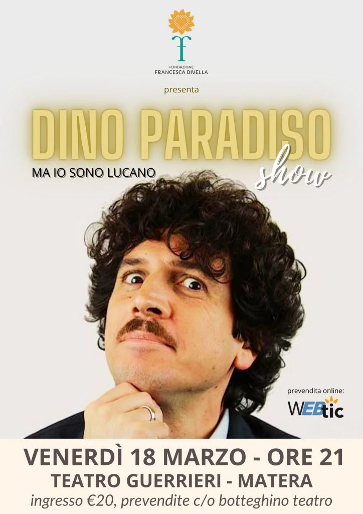 18 MARZO 2022: DINO PARADISO SUL PALCO DEL TEATRO GUERRIERI DI MATERA PER LA FONDAZIONE FRANCESCA DIVELLA.
