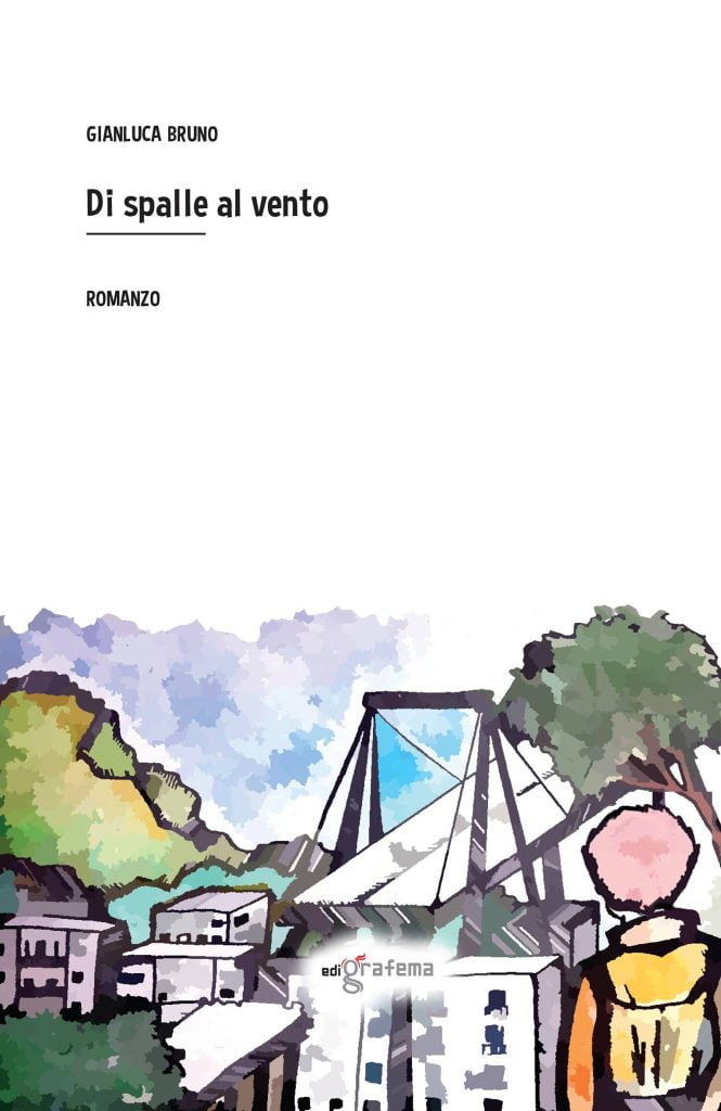 a genova il romanzo “di spalle al vento” del giornalista gianluca bruno - biblioteca civica guerrazzi 18 maggio 1 copertina di spalle al vento radiolaser news matera potenza puglia basilicata