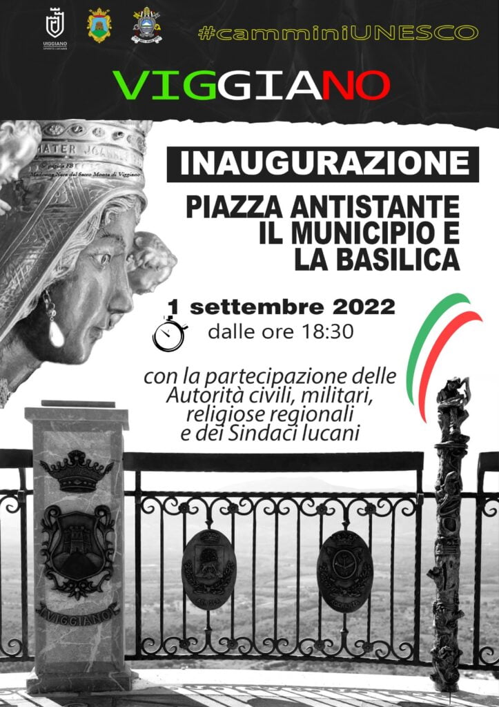 viggiano 1 settembre, ore 18:30. inaugurazione della piazza antistante la basilica pontificia e il palazzo municipale.