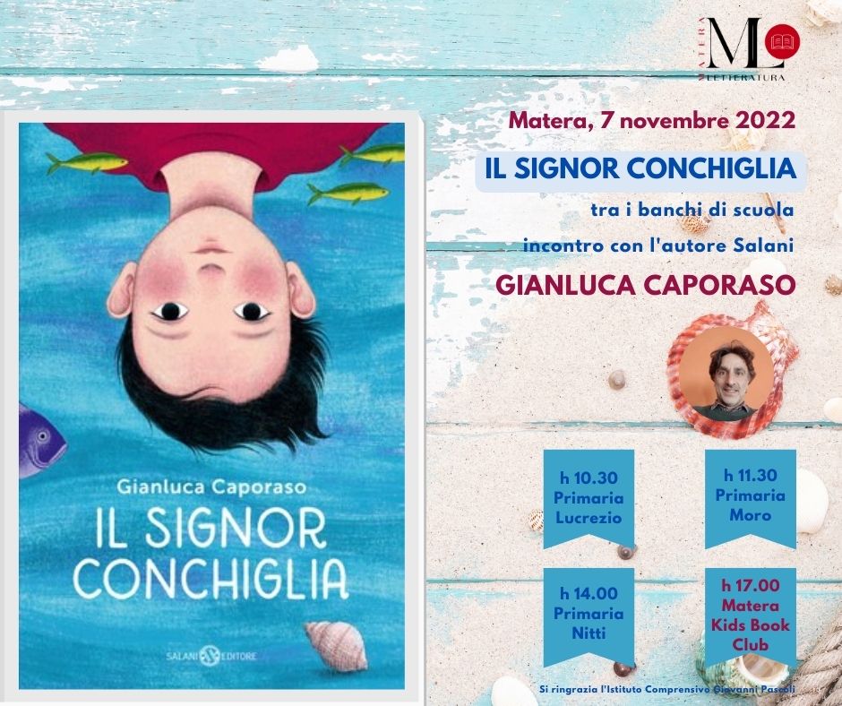 matera letteratura presenta: il signor conchiglia tra i banchi di scuola. incontro con l’autore salani, gianluca caporaso 1 gianluca caporaso radio laser news matera potenza puglia basilicata