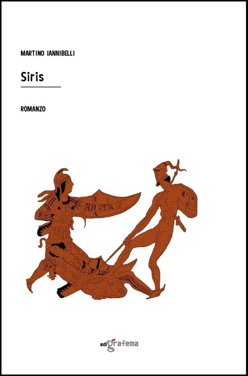 EDIGRAFEMA: DOMANI 3 DICEMBRE A POLICORO PRESENTIAMO IL ROMANZO "SIRIS" DI MARTINO IANNIBELLI