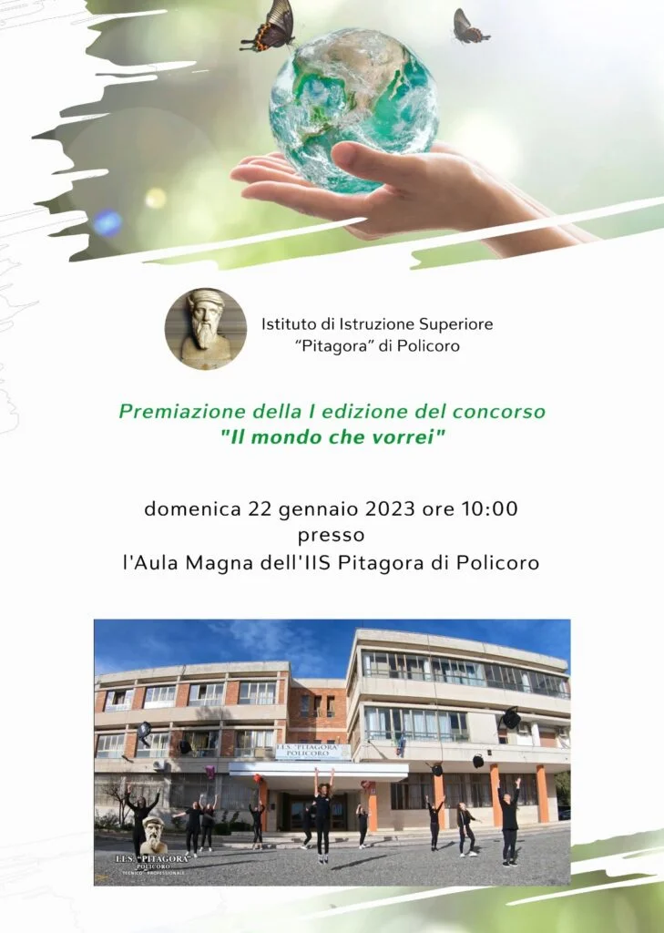 IIS Pitagora. Premiazione della prima edizione del concorso “Il mondo che vorrei” e Open Day del 22 gennaio 2023.