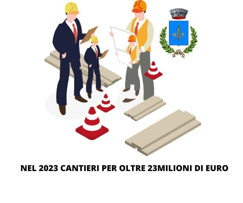 PISTICCI. NEL 2023 “CANTIERI” PER OLTRE 23 MILIONI DI EURO