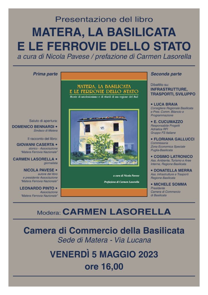 Braia: Matera, la Basilicata e le Ferrovie dello Stato. Presentazione Libro Nicola Pavese 5 maggio occasione di riflessione su infrastrutture lucane ferrovie