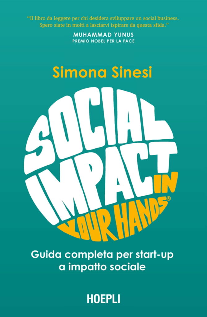 Mercoledì 10 maggio - Social impact in your hands(R). Guida completa per startup a impatto sociale" di Simona Senesi alla Liberrima di Lecce impatto
