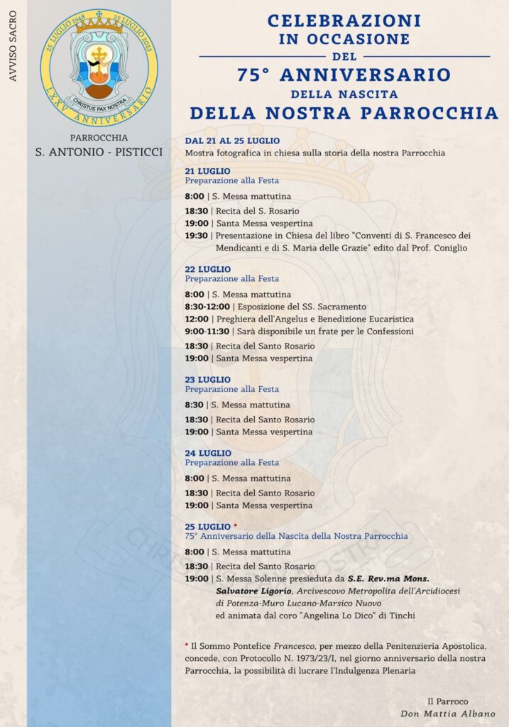 21 - 25 LUGLIO 2023 LA PARROCCHIA S.ANTONIO FESTEGGIA I 75 ANNI DI VITA. PROGRAMMA Parrocchia