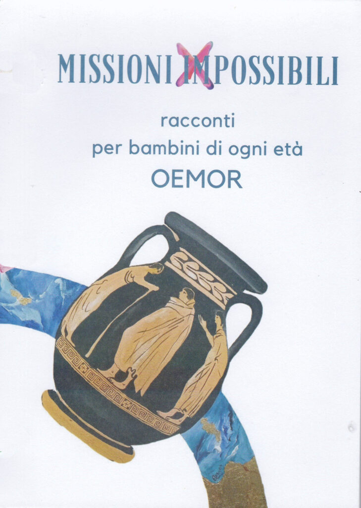 LE MISSIONI (IM)POSSIBILI DI OEMOR Oemor