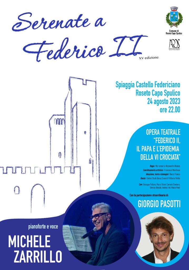 A ROSETO CAPO SPULICO LE SERENATE A FEDERICO II CON GIORGIO PASOTTI E MICHELE ZARRILLO federico II