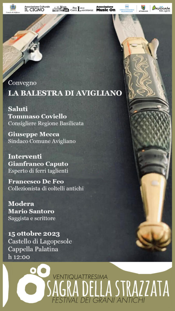 La balestra di Aviglianoe i coltelli della tradizione italiana Castello di Lagopesole 14 e 15 ottobre 2023 balestra