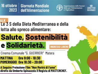Le 3 S della Dieta Mediterranea e della lotta allo spreco alimentare: Salute, Sostenibilità e Solidarietà. Iniziativa Giornata mondiale dell’Alimentazione a Matera il 16 ottobre