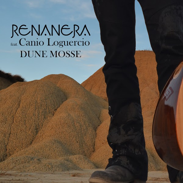 DUNE MOSSE - Nuovo singolo per Renanera con Canio Loguercio. Disco novità su Radio Laser renanera