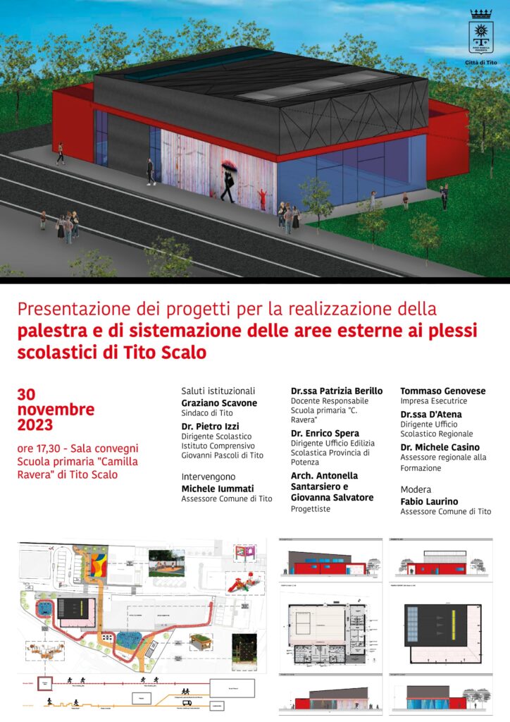 PRESENTAZIONE DEI PROGETTI PER LA REALIZZAZIONE DELLA PALESTRA E DI SISTEMAZIONE DELLE AREE ESTERNE AI PLESSI SCOLASTICI DI TITO SCALO progetti,palestra