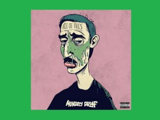 MONDAY PROOF “ALL OF THIS” UN INNO PUNK ROCK DI RIMPIANTO E NOSTALGIA