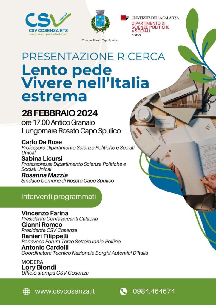 LENTO PEDE, VIVERE NELL’ITALIA ESTREMA Presentazione del lavoro di ricerca con CSV e Università della Calabria ricerca,presentazione