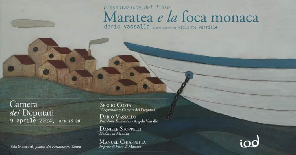 FONDAZIONE VASSALLO: ALLA CAMERA DEI DEPUTATI LA PRESENTAZIONE DELLA FAVOLA DI DARIO VASSALLO MARATEA E LA FOCA MONACA fondazione,favola
