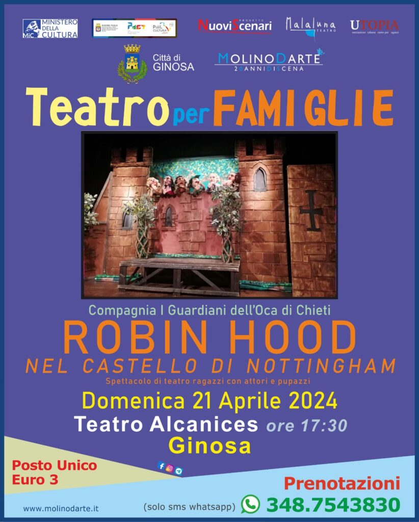 TEATRO PER FAMIGLIE’’, ULTIMO APPUNTAMENTO DELLA STAGIONE A GINOSA (TA) CON LO SPETTACOLO “ROBIN HOOD’’ teatro