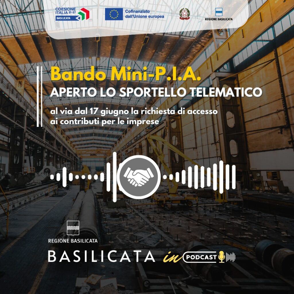 Basilicata in Podcast, Mini-Pia: aperto lo sportello telematico podcast