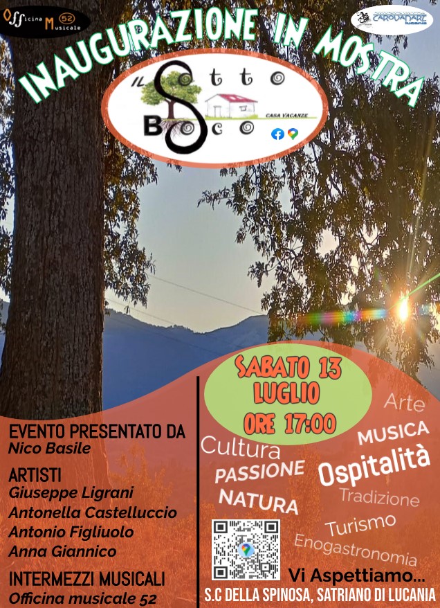 13 luglio a Satriano di Lucania l'inaugurazione culturale de Il Sottobosco