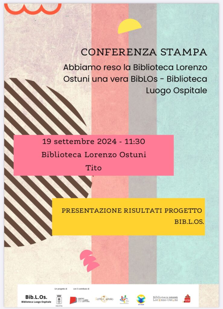 TITO, LA BIBLIOTECA “L. OSTUNI” DIVENTA LUOGO OSPITALE. IL 19 SETTEMBRE CONFERENZA STAMPA DI PRESENTAZIONE DEI RISULTATI DEL PROGETTO BIB.L.OS. progetto