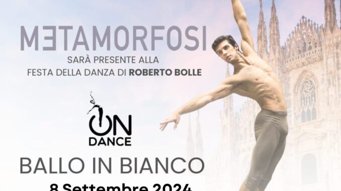 OnDance con Roberto bolle - METAMORFOSI DANZA