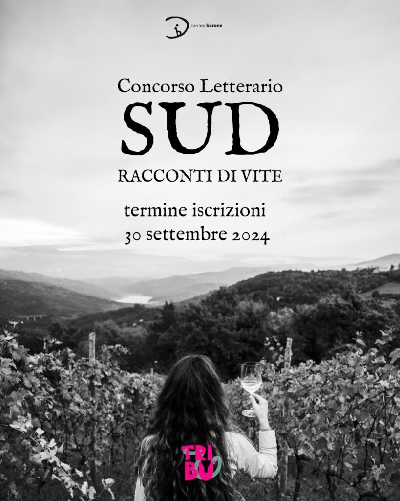 Vino, Poesia e Narrativa: ultime settimane per iscriversi al Concorso Letterario Nazionale “SUD, Racconti di Vite”. poesia