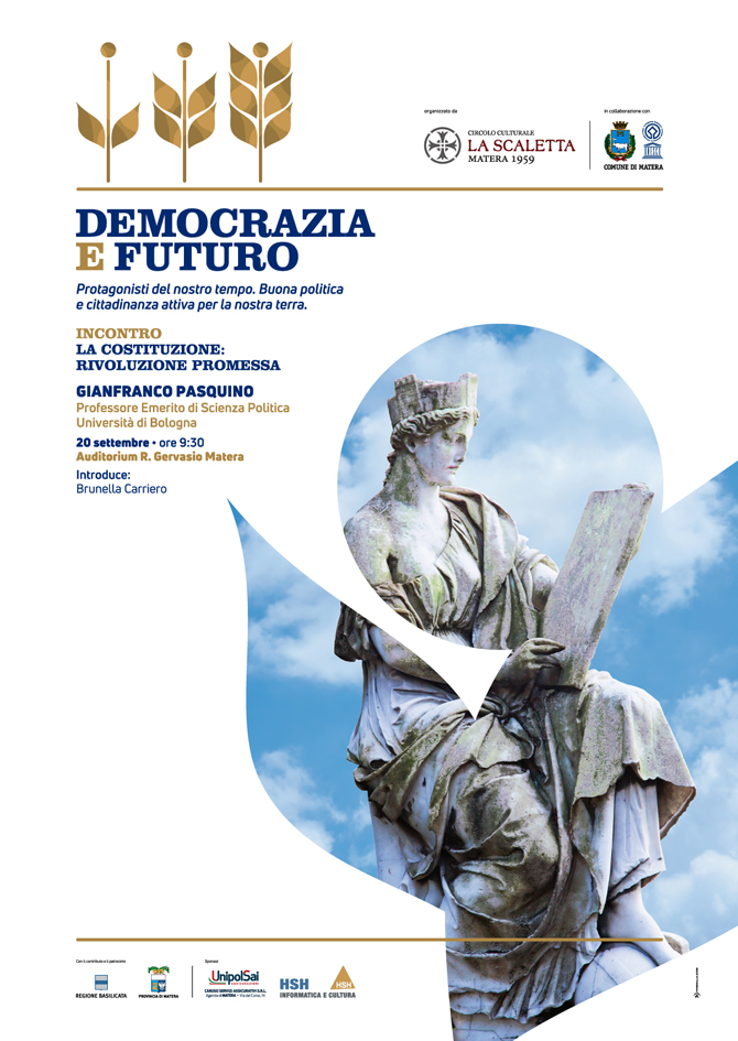 La Costituzione: rivoluzione promessa Lectio Magistralis Di Gianfranco Pasquino - Matera 20 settembre ore 9.30 Auditorium R. Gervasio costituzione