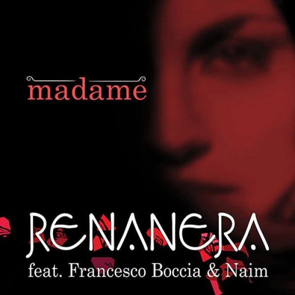 È online il videoclip di «Madame» nella versione dei Renanera, un classico italiano in chiave world. renanera