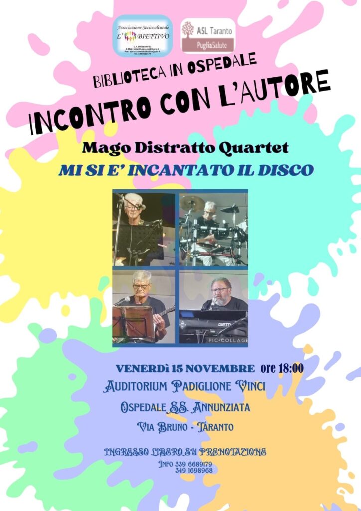 Taranto, 14 novembre 2024 – Ospedale SS. Annunziata: domani il quartetto “Mago Distratto” in Biblioteca.