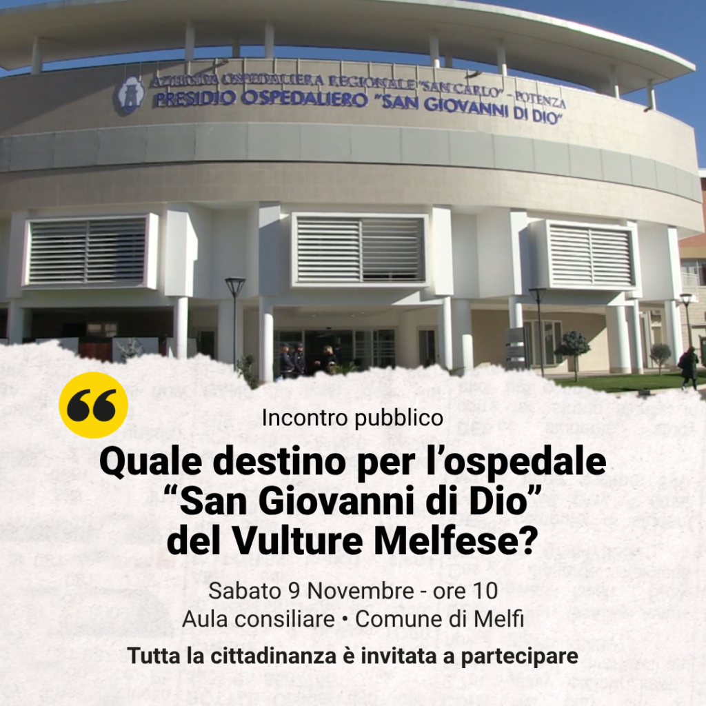 Ospedale “San Giovanni di Dio” del Vulture Melfese: Quale destino?