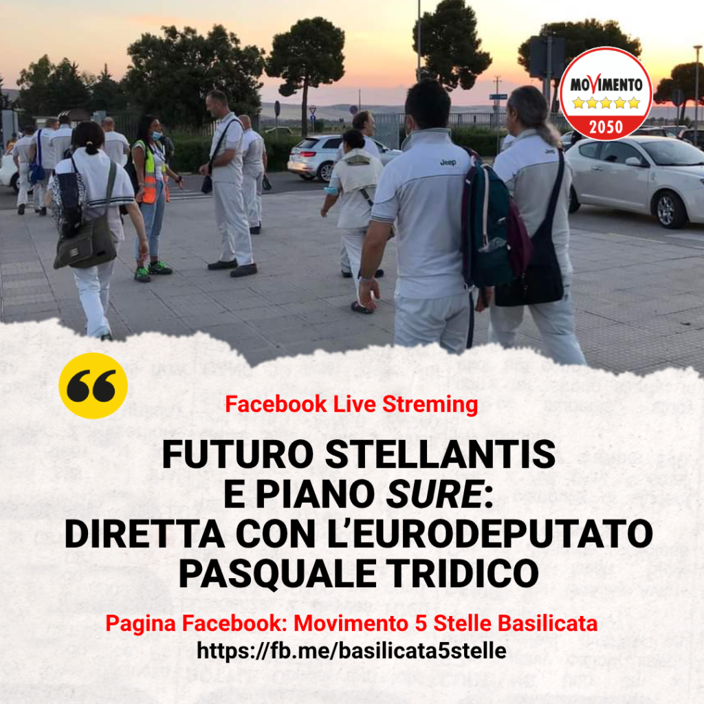FUTURO STELLANTIS E PIANO SURE: DIRETTA CON L’EURODEPUTATO PASQUALE TRIDICO