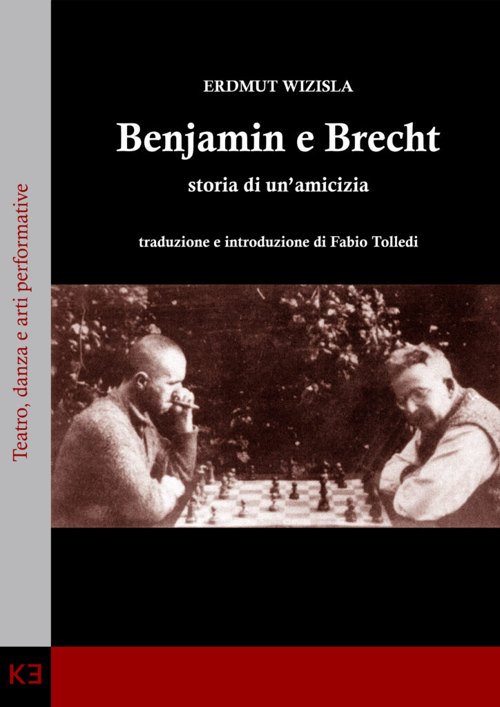 PUBBLICATO “BENJAMIN E BRECHT. STORIA DI UN’AMICIZIA” DI ERDMUT WIZISLA, TRADOTTO E CURATO DA FABIO TOLLEDI