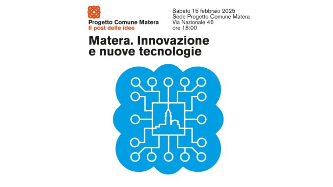 Matera. Innovazione e nuove tecnologie