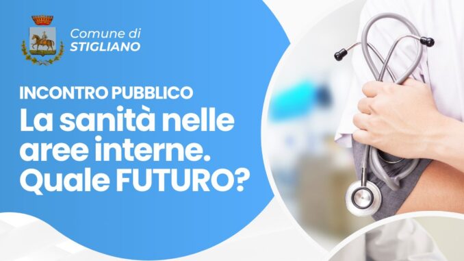 Locandina _Sanità nelle aree interne, quale futuro__ Comune di Stigliano