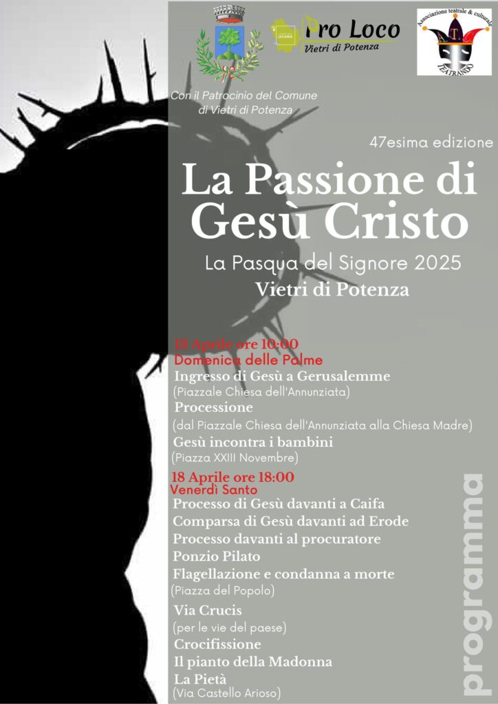A VIETRI DI POTENZA E’ TUTTO PRONTO PER LA 47^ EDIZIONE DELLA “PASSIONEDI GESU’ CRISTO”. APPUNTAMENTO A VENERDI 18 APRILE
