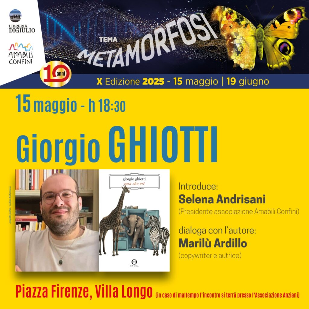 Amabili Confini: incontro a Villa Longo con lo scrittore Giorgio Ghiotti. Matera, giovedì 15 maggio