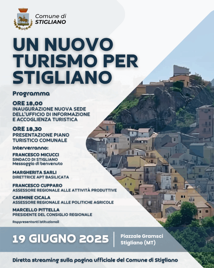 A Stigliano si apre una nuova stagione per il turismo: il 19 giugno l’inaugurazione della nuova sede dell’Ufficio di Informazione e Accoglienza Turistica e la presentazione del Piano Turistico Comunale turistica