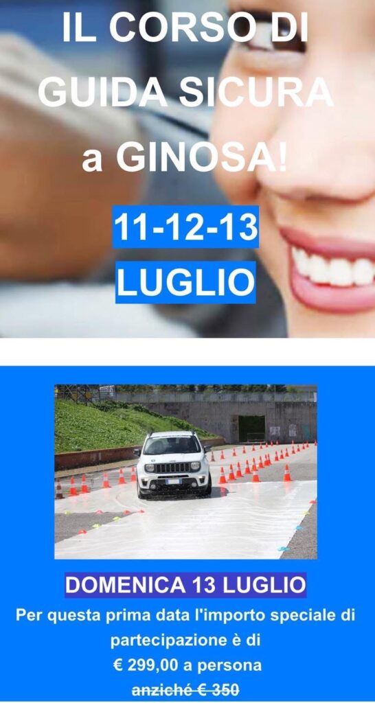CORSO DI GUIDA SICURA A GINOSA! corso